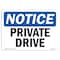 Signmission OSHA Notice, 5" Height, Private Drive Sign, 7" X 5", Landscape OS-NS-D-57-L-17810 - alternate 1